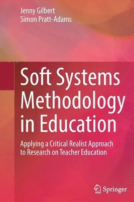 bokomslag Soft Systems Methodology in Education