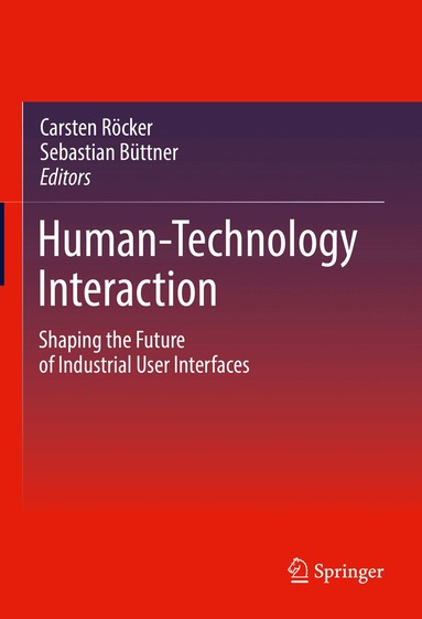 Carsten Röcker, Sebastian Büttner - Human-Technology Interaction, Inbunden