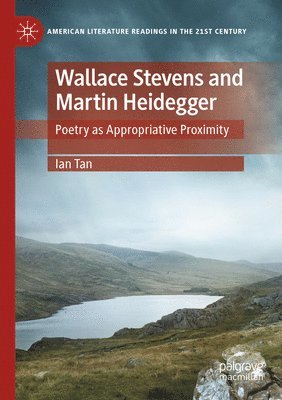 Wallace Stevens and Martin Heidegger 1