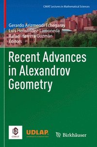 bokomslag Recent Advances in Alexandrov Geometry