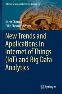 bokomslag New Trends and Applications in Internet of Things (IoT) and Big Data Analytics