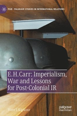 bokomslag E. H. Carr: Imperialism, War and Lessons for Post-Colonial IR