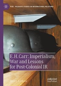 bokomslag E. H. Carr: Imperialism, War and Lessons for Post-Colonial IR