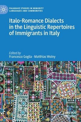 Italo-Romance Dialects in the Linguistic Repertoires of Immigrants in Italy 1