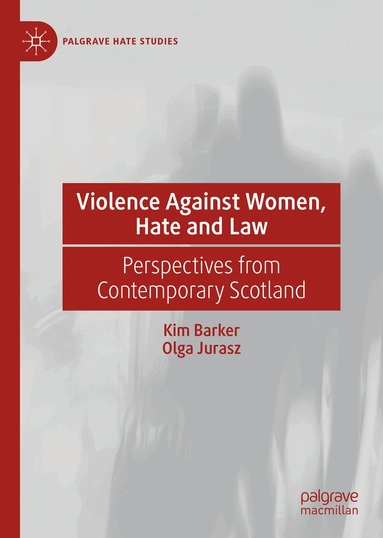 Kim Barker, Olga Jurasz - Violence Against Women, Hate and Law, Inbunden