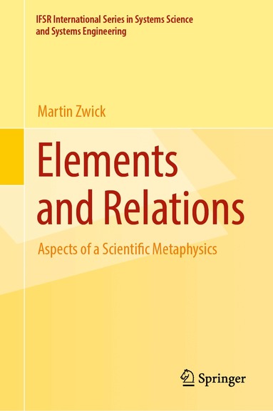 Martin Zwick - Elements and Relations, Inbunden
