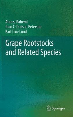 Grape Rootstocks and Related Species 1