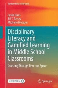 bokomslag Disciplinary Literacy and Gamified Learning in Middle School Classrooms
