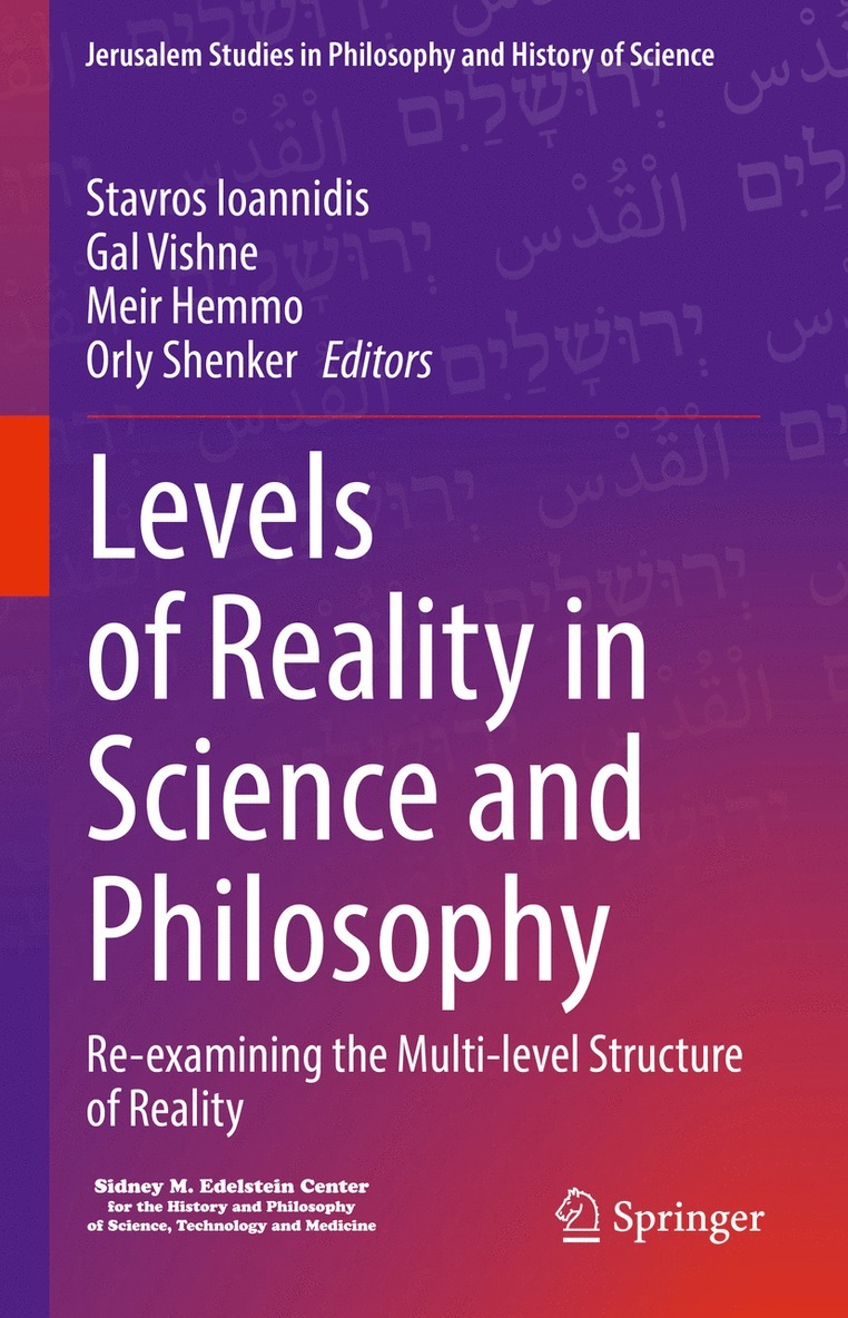 Stavros Ioannidis, Gal Vishne, Meir Hemmo, Orly Shenker - Levels of Reality in Science and Philosophy, Inbunden