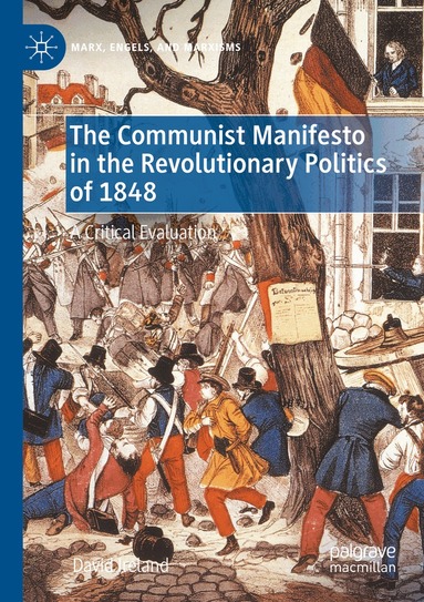 David Ireland - Communist Manifesto in the Revolutionary Politics of 1848, Häftad