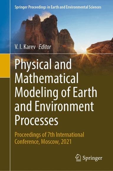 V. I. Karev - Physical and Mathematical Modeling of Earth and Environment Processes, Inbunden