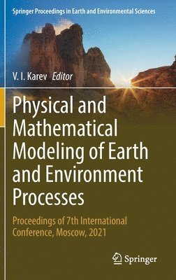 Physical and Mathematical Modeling of Earth and Environment Processes 1