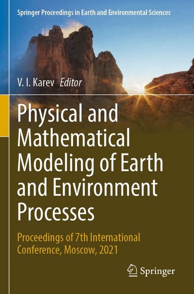V. I. Karev - Physical and Mathematical Modeling of Earth and Environment Processes, Häftad