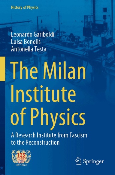 Leonardo Gariboldi, Luisa Bonolis, Antonella Testa - Milan Institute of Physics, Häftad