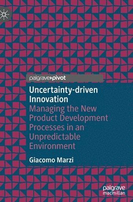 bokomslag Uncertainty-driven Innovation