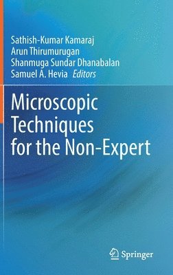 Microscopic Techniques for the Non-Expert 1