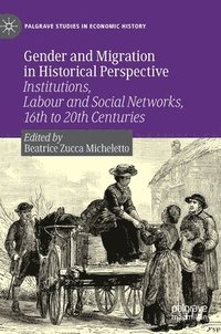 bokomslag Gender and Migration in Historical Perspective