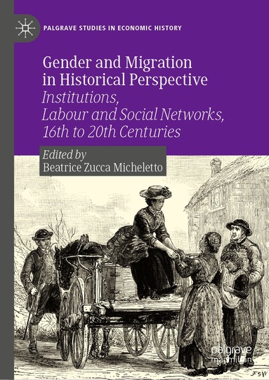Beatrice Zucca Micheletto - Gender and Migration in Historical Perspective, Inbunden