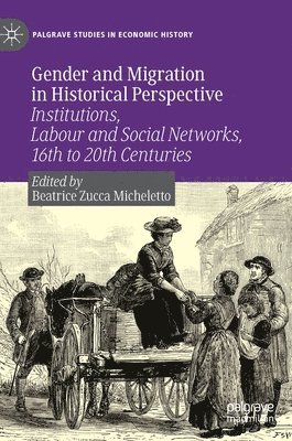 Gender and Migration in Historical Perspective 1