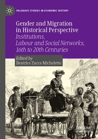 bokomslag Gender and Migration in Historical Perspective