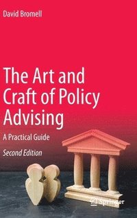 bokomslag The Art and Craft of Policy Advising