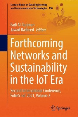 Forthcoming Networks and Sustainability in the IoT Era 1