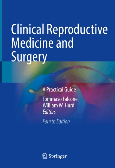 Tommaso Falcone, William W. Hurd - Clinical Reproductive Medicine and Surgery, Inbunden