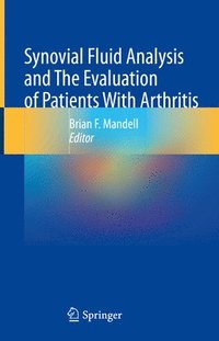 bokomslag Synovial Fluid Analysis and The Evaluation of Patients With Arthritis