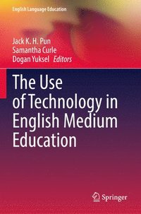 bokomslag The Use of Technology in English Medium Education