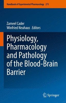 bokomslag Physiology, Pharmacology and Pathology of the Blood-Brain Barrier