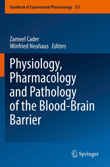 bokomslag Physiology, Pharmacology and Pathology of the Blood-Brain Barrier