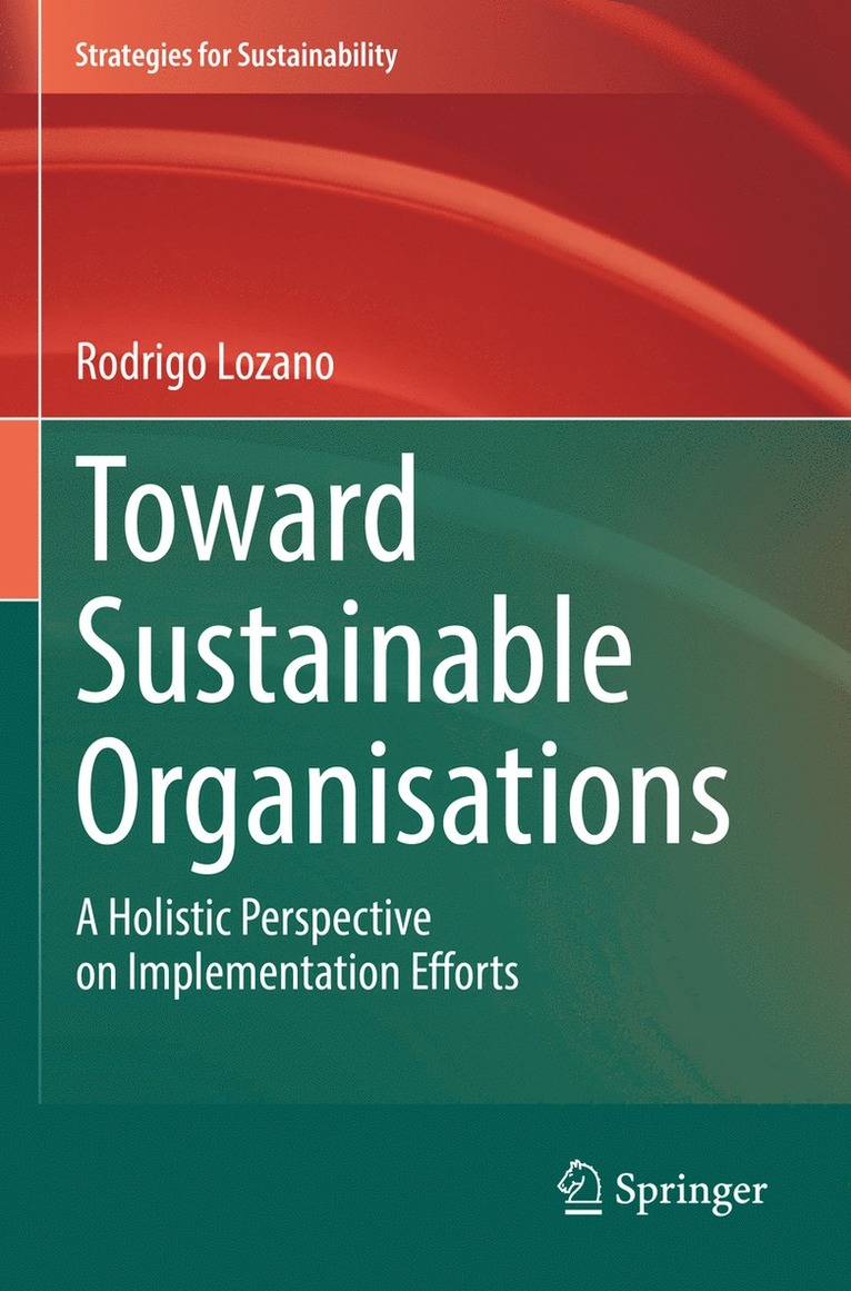Rodrigo Lozano - Toward Sustainable Organisations, Häftad