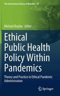 bokomslag Ethical Public Health Policy Within Pandemics