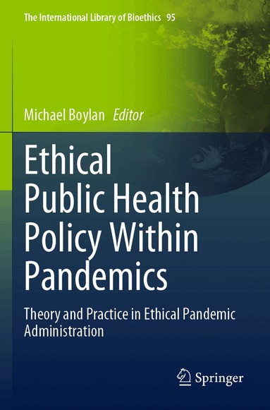 Michael Boylan - Ethical Public Health Policy Within Pandemics, Häftad