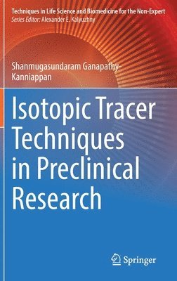 bokomslag Isotopic Tracer Techniques in Preclinical Research