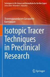 bokomslag Isotopic Tracer Techniques in Preclinical Research