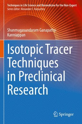 Isotopic Tracer Techniques in Preclinical Research 1