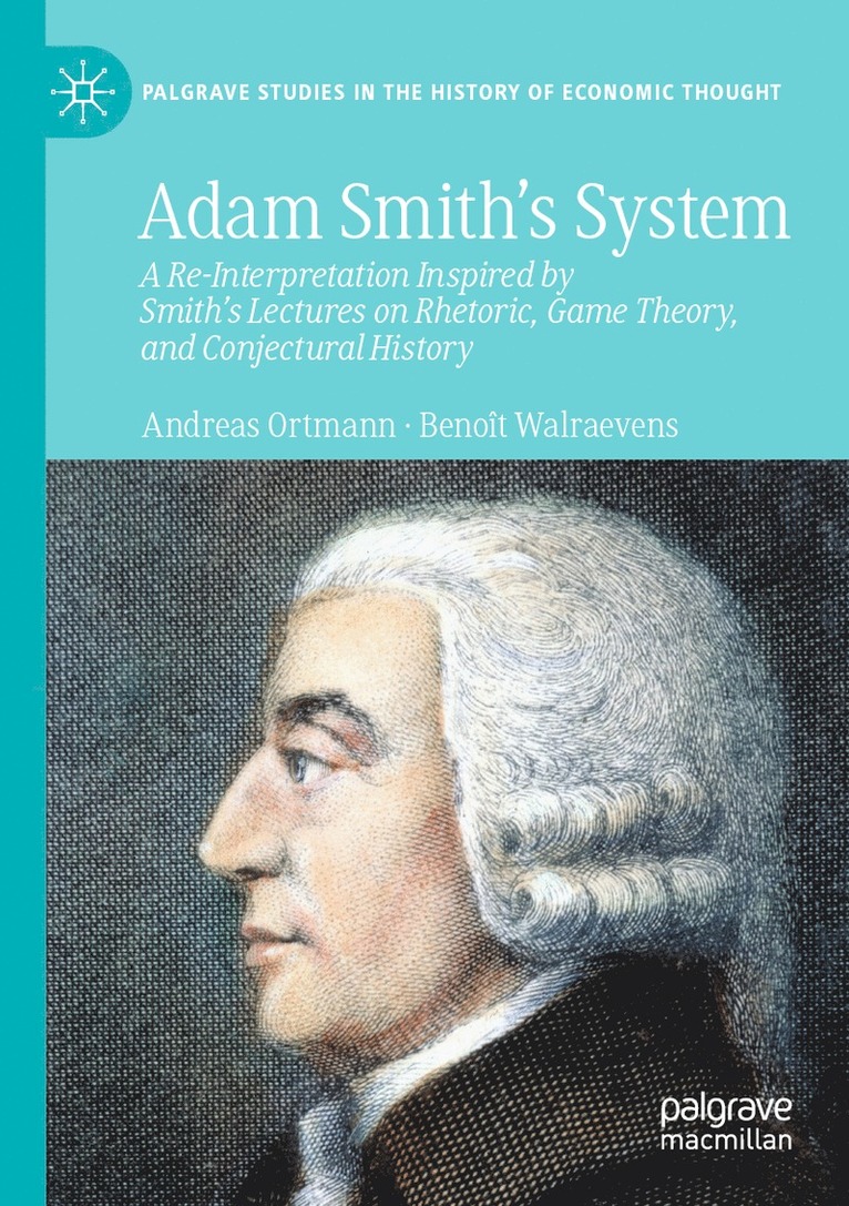 Andreas Ortmann, Benoît Walraevens, Benoit Walraevens, Benoît - Adam Smith’s System, Häftad