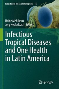 bokomslag Infectious Tropical Diseases and One Health in Latin America