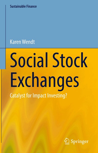 Karen Wendt - Social Stock Exchanges, Inbunden