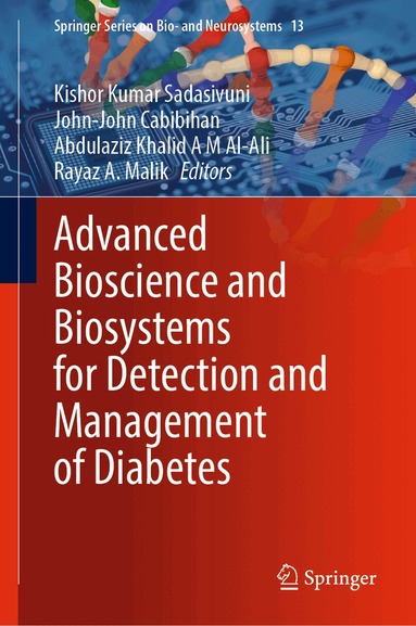 Kishor Kumar Sadasivuni, John-John Cabibihan, Abdulaziz Khalid A M Al-Ali, Rayaz A. Malik - Advanced Bioscience and Biosystems for Detection and Management of Diabetes, Inbunden