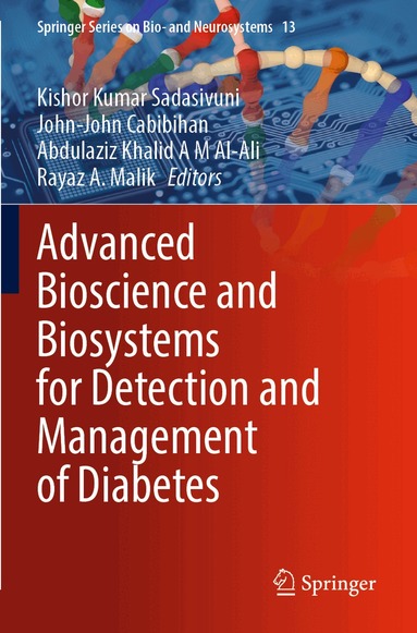 Kishor Kumar Sadasivuni, John-John Cabibihan, Abdulaziz Khalid A M Al-Ali, Rayaz A. Malik - Advanced Bioscience and Biosystems for Detection and Management of Diabetes, Häftad