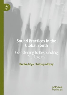 Sound Practices in the Global South 1