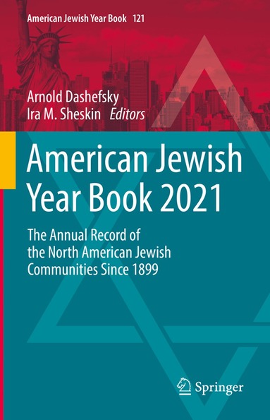 Arnold Dashefsky, Ira M. Sheskin - American Jewish Year Book 2021, Inbunden