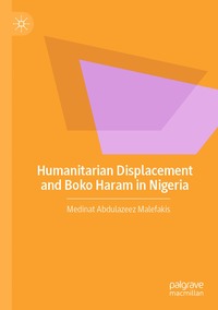 bokomslag Humanitarian Displacement and Boko Haram in Nigeria