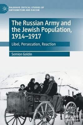 Russian Army and the Jewish Population, 1914–1917