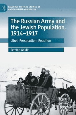 The Russian Army and the Jewish Population, 19141917 1