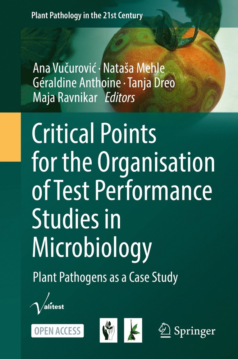 Ana Vučurović, Nataša Mehle, Géraldine Anthoine, Tanja Dreo, Maja Ravnikar, Ana Vucurovic, Natasa Mehle, Geraldine Anthoine, Ana Vu&#269;urovic, Nataa Mehle - Critical Points for the Organisation of Test Performance Studies in Microbiology, Inbunden