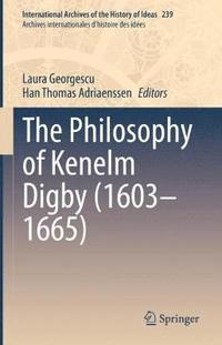 bokomslag The Philosophy of Kenelm Digby (16031665)
