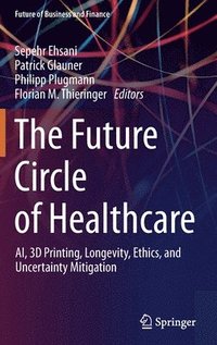bokomslag The Future Circle of Healthcare